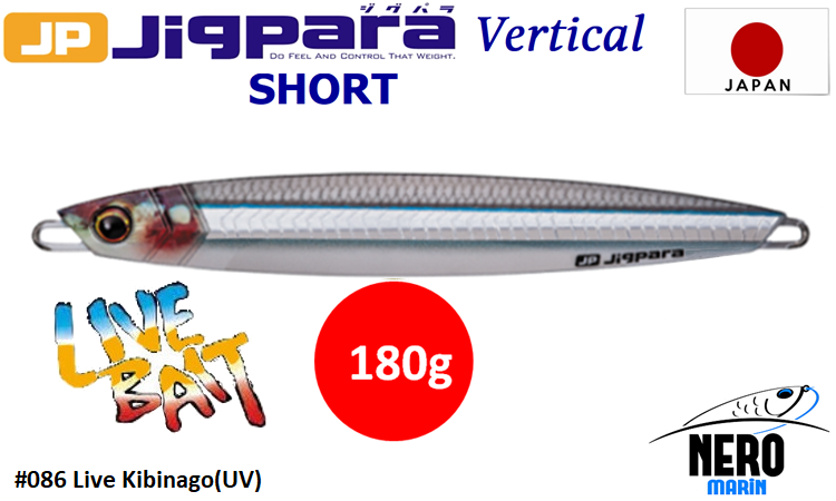 MC Jigpara Vertical Short JPV-180gr #86 Live Kibinago (UV)