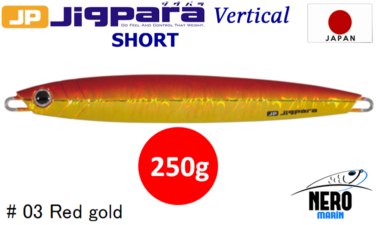MC Jigpara Vertical Short JPV-250g #03 Red Gold