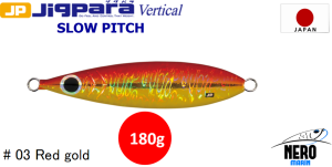 MC Jigpara Vertical Slow Pitch JPVSP-180gr #03 Red Gold