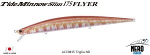 Tide Minnow Slim Flyer 175 ACC0815 / Triglia ND
