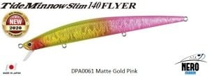 Tide Minnow Slim Flyer 140 DPA0061 Matte Gold Pinkl