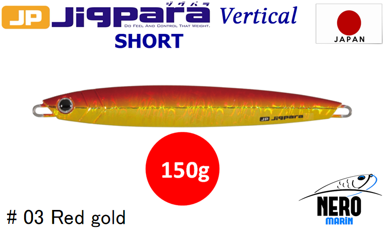 MC Jigpara Vertical Short JPV-150gr #03 Red Gold