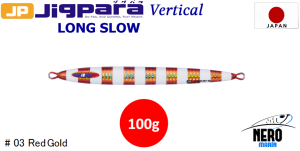 MC Jigpara Vertical Long Slow JPVLS-100gr #03 Red Gold